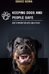 Keeping Dogs and People Safe