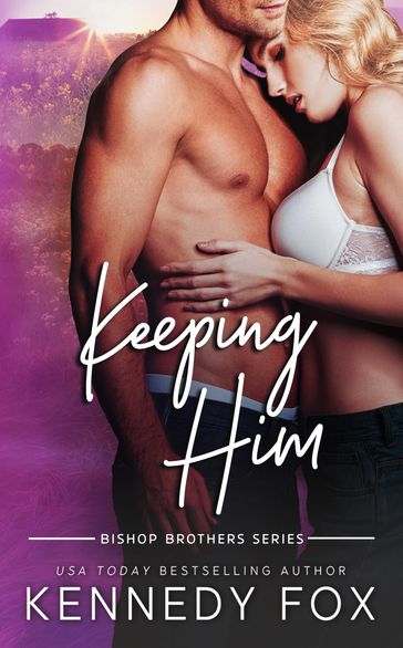 Keeping Him - Kennedy Fox