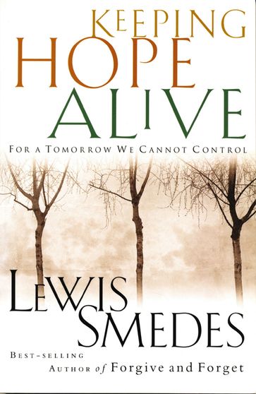 Keeping Hope Alive - Lewis Smedes