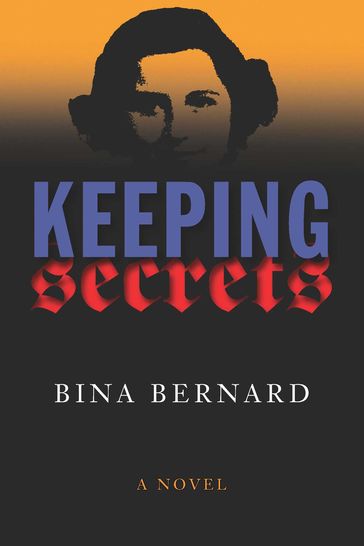 Keeping Secrets - Bina Bernard