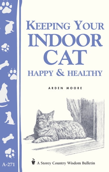 Keeping Your Indoor Cat Happy & Healthy - Arden Moore