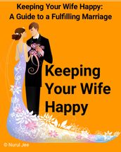Keeping Your Wife Happy
