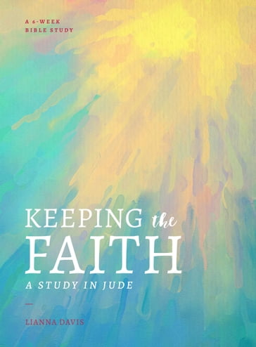 Keeping the Faith - Lianna Davis