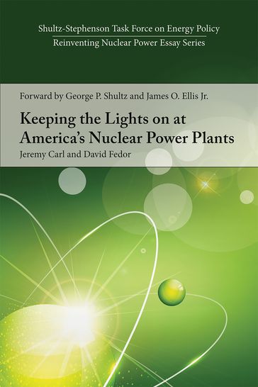 Keeping the Lights on at America's Nuclear Power Plants - David Fedor - Jeremy Carl
