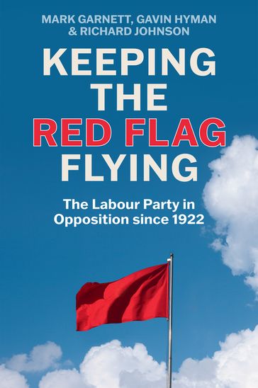 Keeping the Red Flag Flying - Mark Garnett - Gavin Hyman - Richard Johnson