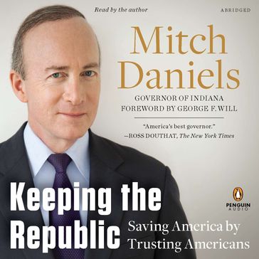 Keeping the Republic - Mitch Daniels