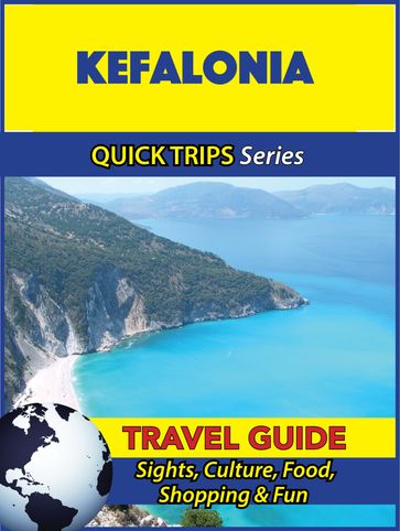 Kefalonia Travel Guide (Quick Trips Series) - Raymond Stone