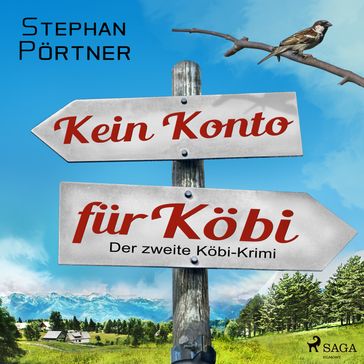 Kein Konto für Köbi - Der zweite Köbi-Krimi - Stephan Portner - Kobi