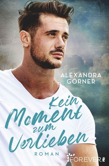 Kein Moment zum Verlieben - Alexandra Gorner