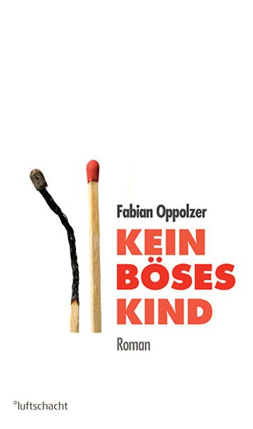 Kein böses Kind - Fabian Oppolzer