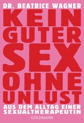 Kein guter Sex ohne Unlust