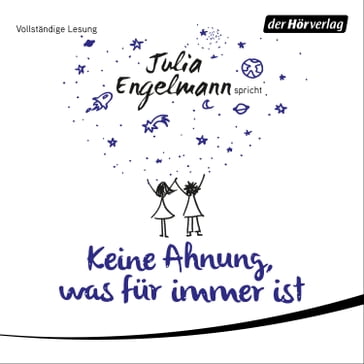 Keine Ahnung, was für immer ist - Julia Engelmann