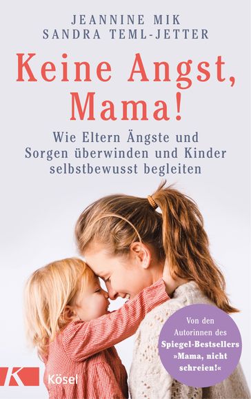 Keine Angst, Mama! - Jeannine Mik - Sandra Teml-Wall