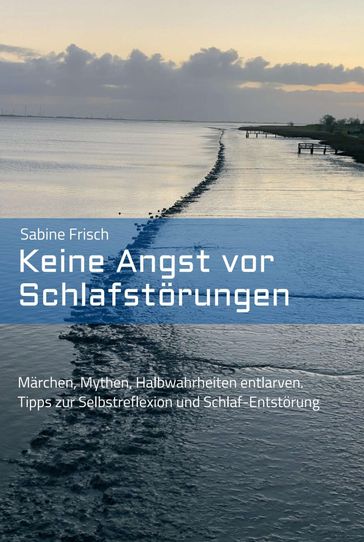 Keine Angst vor Schlafstörungen - Sabine Frisch