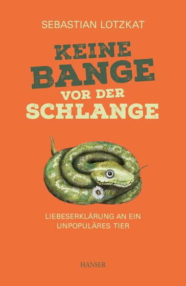 Keine Bange vor der Schlange - Sebastian Lotzkat