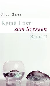 Keine Lust zum Sterben