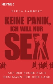 Keine Panik, ich will nur Sex