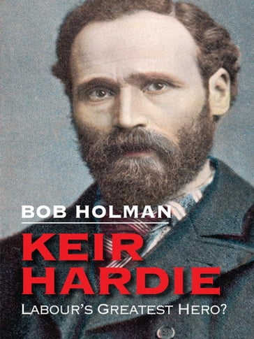 Keir Hardie - Bob Holman