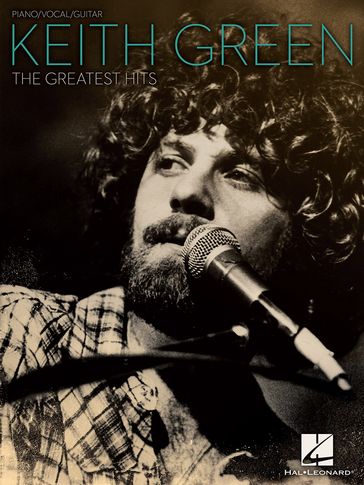 Keith Green - The Greatest Hits (Songbook) - Keith Green