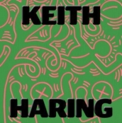 Keith Haring: Art Is for Everybody