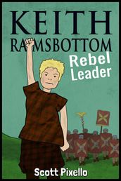 Keith Ramsbottom: (Episode I) Rebel Leader