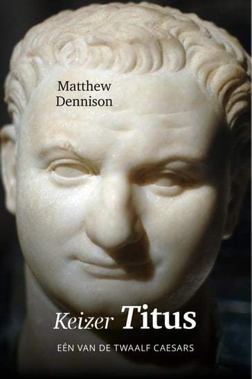 Keizer Titus - Matthew Dennison