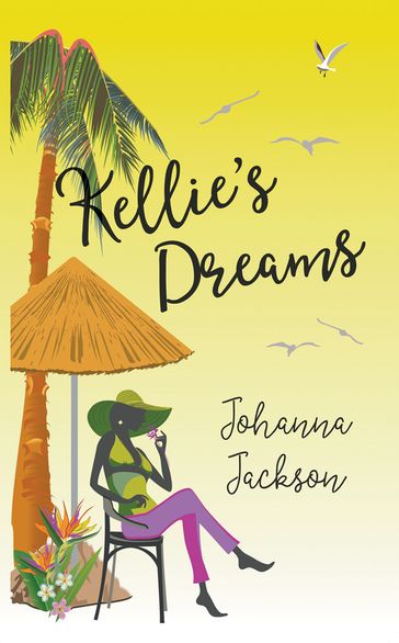 Kellie's Dreams - Johanna Jackson