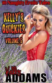 Kelly s Quickies - Volume 5