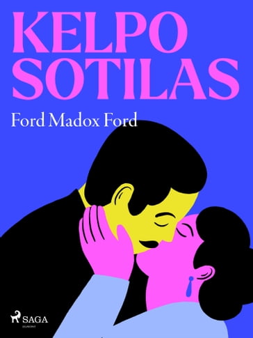 Kelpo sotilas - Madox Ford Ford