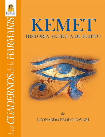 Kemet - Historia Antigua de Egipto - Leonardo Paolo Lovari