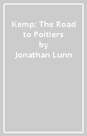 Kemp: The Road to Poitiers