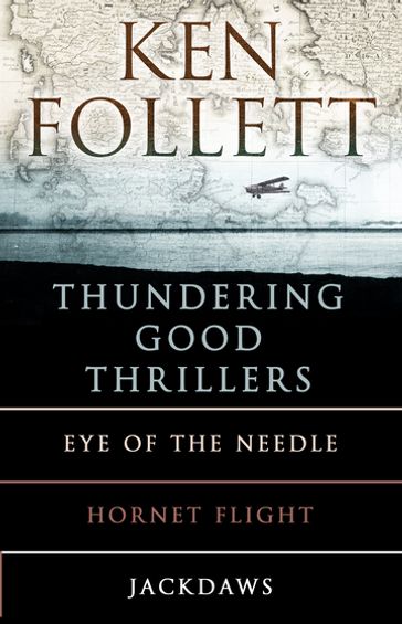 Ken Follett's Thundering Good Thrillers - Ken Follett