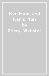 Ken Hops and Ken s Plan