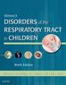 Kendig s Disorders of the Respiratory Tract in Children E-Book