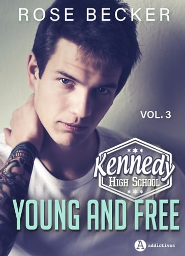 Kennedy High School vol. 3: Young and Free - Rose M. Becker