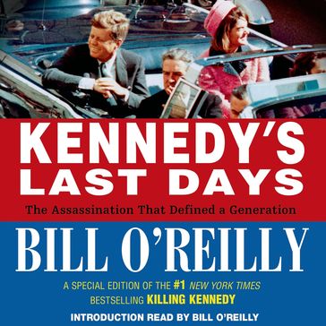 Kennedy's Last Days - Bill O