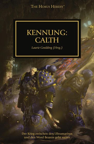 Kennung: Calth - aaron Dembski-Bowden - Anthony Reynold - Dan Abnett - David Annandale - Graham McNeil - Guy Haley - John French - Rob Sanders