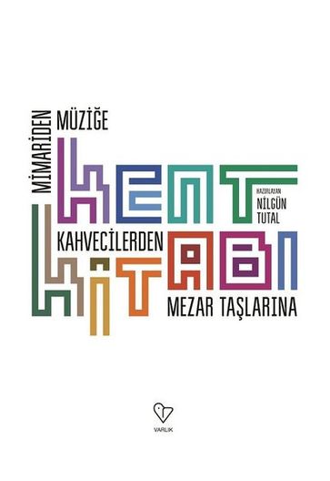 Kent Kitab-Mimari'den Müzie Kahvecilerden Mezar Talarna - KOLEKTIF