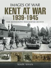 Kent at War, 19391945