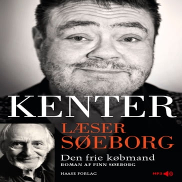 Kenter læser Søeborg: Den frie købmand - Finn Søeborg