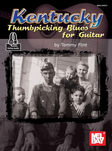 Kentucky Thumbpicking Blues for Guitar - Tommy Flint