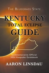 Kentucky Total Eclipse Guide