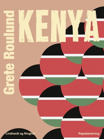 Kenya - Grete Roulund