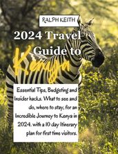 Kenya Travel Guide 2024