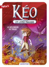 Kéo et l épée magique (Tome 2) - Le Dévoreur de magie