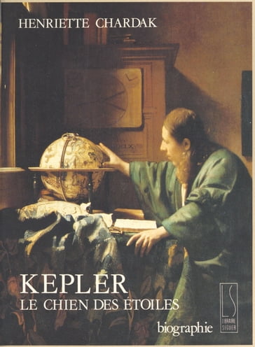 Kepler, le chien des étoiles - Henriette Edwige Chardak