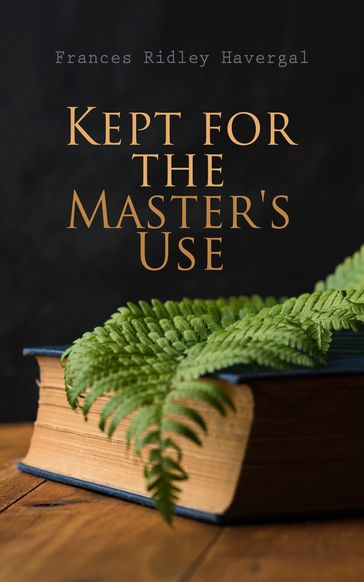 Kept for the Master's Use - Frances Ridley Havergal