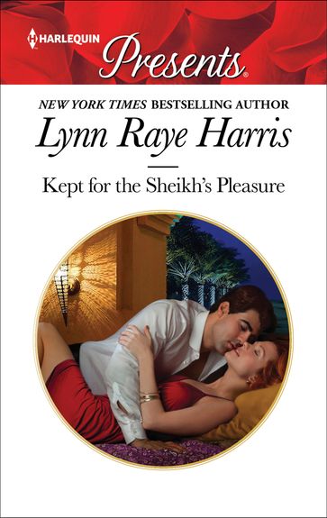 Kept for the Sheikh's Pleasure - Lynn Raye Harris
