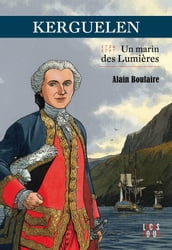Kerguelen, un marin des Lumières (1734-1797)