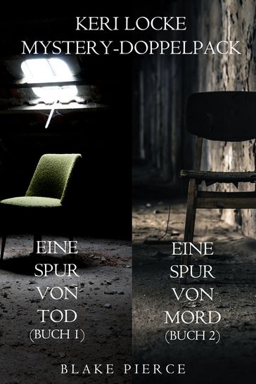 Keri Locke Mystery-Doppelpack: Eine Spur von Tod (#1) und Eine Spur von Mord (#2) - Blake Pierce